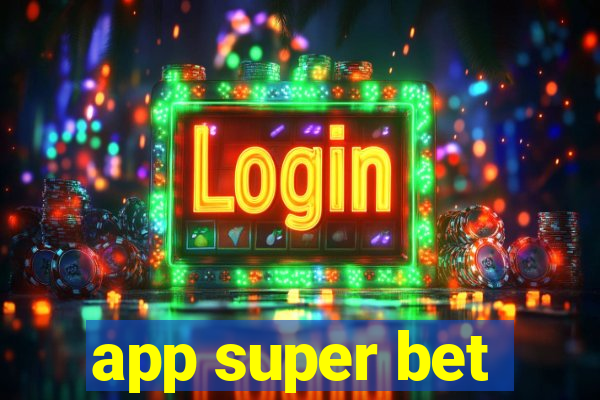 app super bet